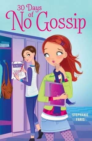 30 Days of No Gossip de Stephanie Faris