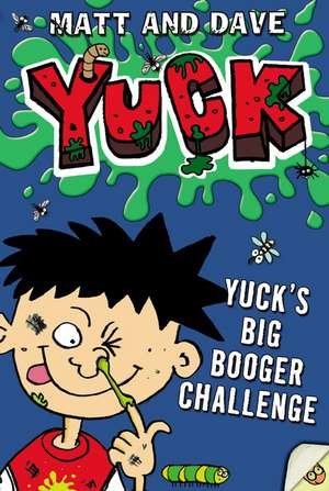 Yuck's Big Booger Challenge and Yuck's Smelly Socks de Matthew Morgan