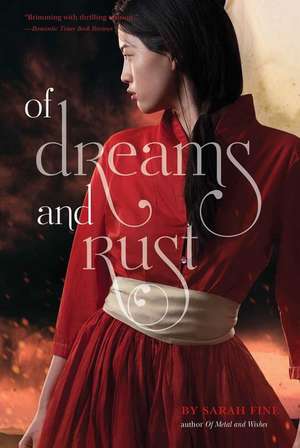 Of Dreams and Rust de Sarah Fine