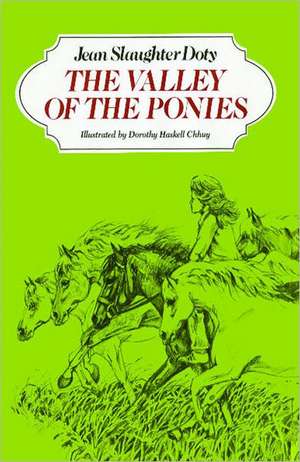 The Valley of the Ponies de Jean Slaughter Doty