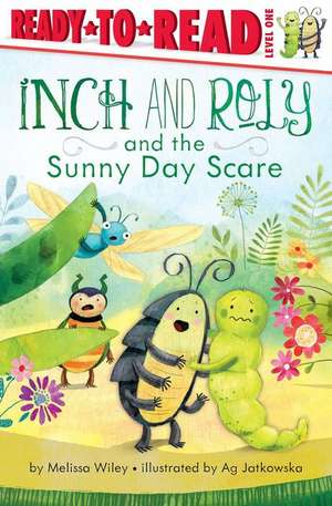 Inch and Roly and the Sunny Day Scare de Melissa Wiley