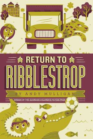 Return to Ribblestrop de Andy Mulligan