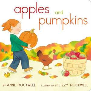 Apples and Pumpkins de Anne Rockwell