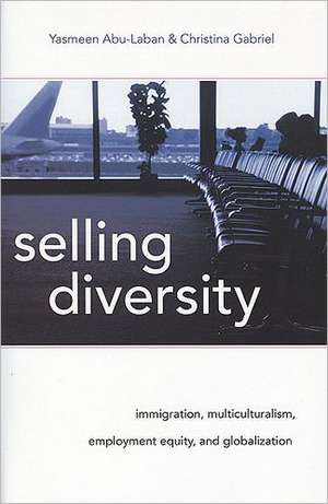 Selling Diversity de Yasmeen Abu-Laban