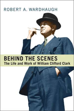 Behind the Scenes de Robert A. Wardhaugh