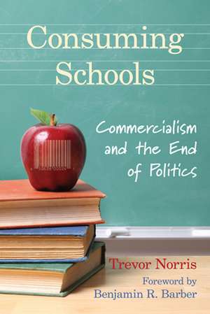 Consuming Schools de Trevor Norris