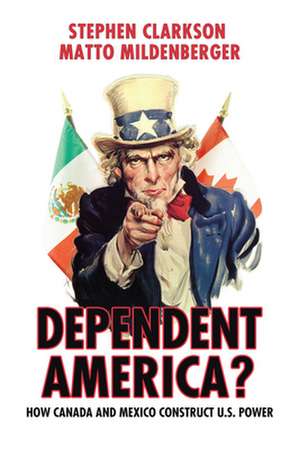 Dependent America? de Stephen Clarkson