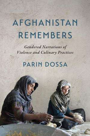 Afghanistan Remembers de Parin Dossa