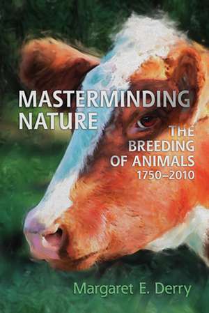 Masterminding Nature de Margaret E. Derry