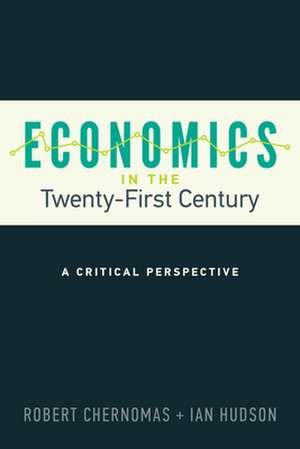 Economics in the Twenty-First Century de Robert Chernomas