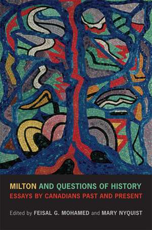 Milton and Questions of History de Feisal G. Mohamed