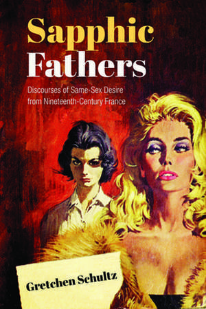 Sapphic Fathers de Gretchen Schultz