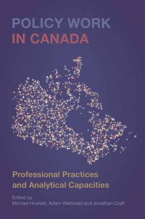 Policy Work in Canada de Michael Howlett
