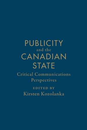 Publicity and the Canadian State