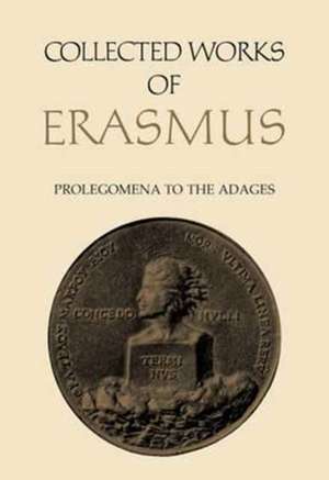 Prolegomena to the Adages de Desiderius Erasmus