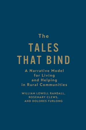 The Tales That Bind de William Lowell Randall