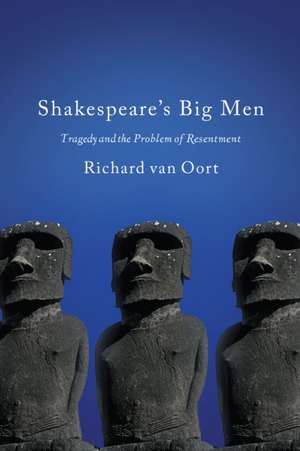 Shakespeare's Big Men de Richard Van Oort