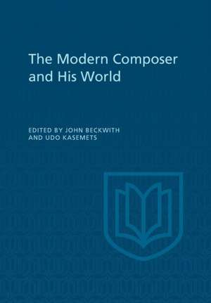 The Modern Composer and His World