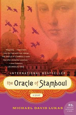 The Oracle of Stamboul de Michael David Lukas