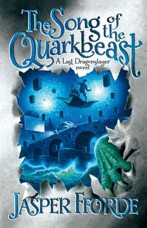 The Song Of The Quarkbeast de Jasper Fforde