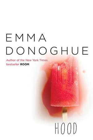 Hood de Emma Donoghue
