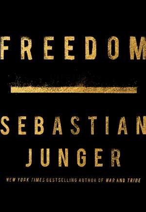 Freedom de Sebastian Junger