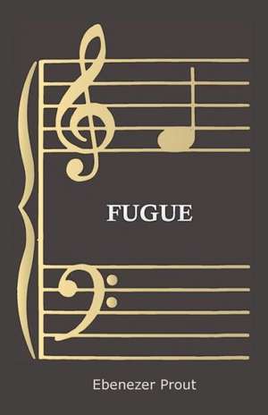 Fugue de Ebenezer Prout