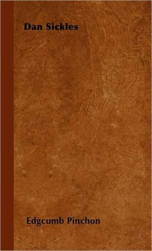 Dan Sickles de Edgcumb Pinchon