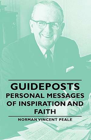 Guideposts - Personal Messages of Inspiration and Faith de Norman Vincent Peale