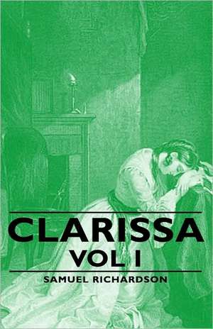 Clarissa - Vol I de Samuel Richardson