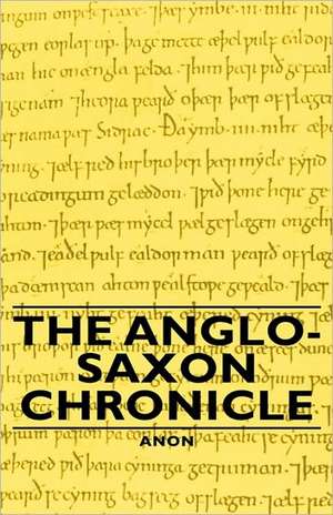 The Anglo-Saxon Chronicle de Anon