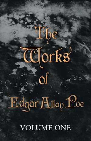 The Works of Edgar Allan Poe - Volume One de Edgar Allan Poe