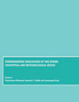 Ethnographic Discourse of the Other: Conceptual and Methodological Issues de Eswarappa Kasi