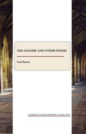 The Giaour and Other Poems de Lord George Gordon Byron