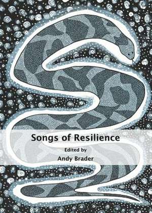 Songs of Resilience de Andy Brader