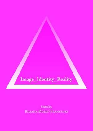 Image_identity_reality de Biljana Doric-Francuski