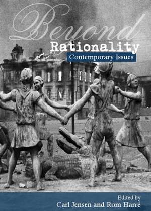 Beyond Rationality: Contemporary Issues de Rom Harre