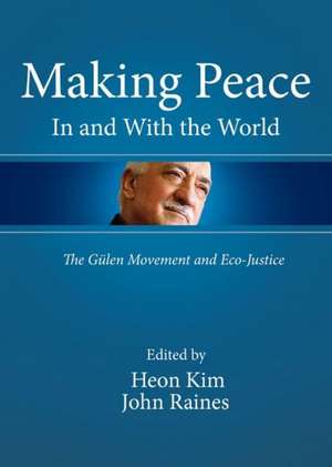 Making Peace in and with the World: The Galen Movement and Eco-Justice de Heon Kim