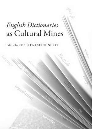 English Dictionaries as Cultural Mines de Roberta Facchinetti