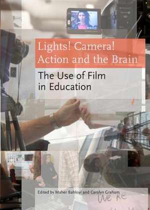 Lights! Camera! Action and the Brain: The Use of Film in Education de Maher Bahloul