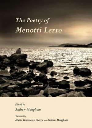 The Poetry of Menotti Lerro de Andrew Mangham