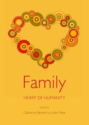 Family: Heart of Humanity de Catherine Bernard