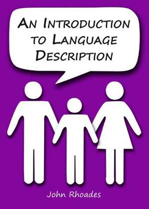 An Introduction to Language Description de John Rhoades