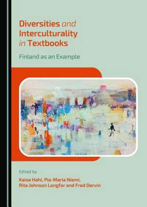 Diversities and Interculturality in Textbooks: Finland as an Example de Fred Dervin