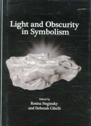 Light and Obscurity in Symbolism de Deborah Cibelli