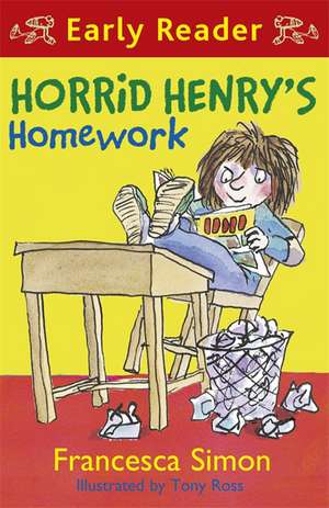 Simon, F: Horrid Henry Early Reader: Horrid Henry's Homework de Francesca Simon