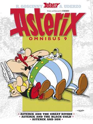Asterix: Asterix Omnibus 9: Asterix and The Great Divide, Asterix and The Black Gold, Asterix and Son de Albert Uderzo