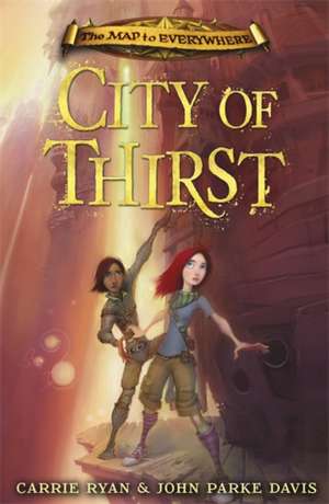 CIty of Thirst de Carrie Ryan