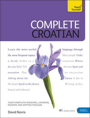 Complete Croatian Beginner to Intermediate Course: (Book and audio support) de David Norris