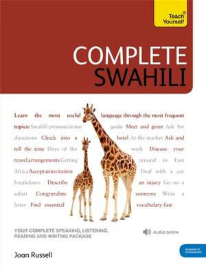 Complete Swahili Beginner to Intermediate Course de Joan Russell